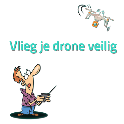 Vlieg Je Drone Veilig